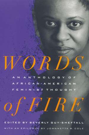 Words of Fire: An Anthology of African-AmericanFeminist Thought de Beverly Guy-Sheftall