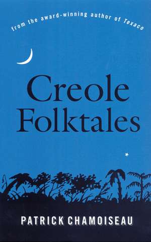 Creole Folktales de Patrick Chamoiseau