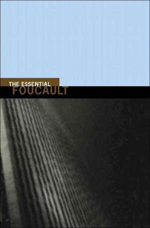 Essential Foucault de Michel Foucault