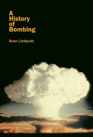 A History of Bombing de Sven Lindqvist