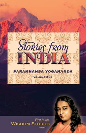 Stories from India, volume 1 de Paramhansa Yogananda