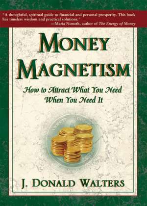 Money Magnetism de J. Donald Walters