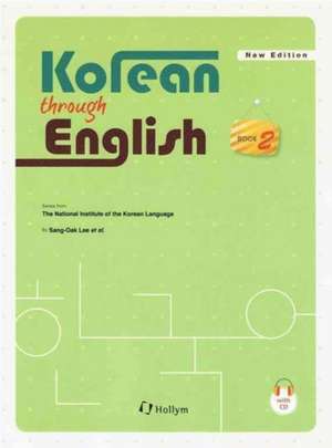 Korean through English: Book 2 de SangOak Lee