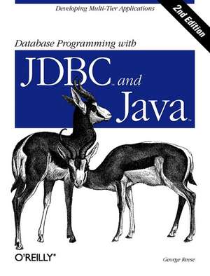 Database Programming with JDBC & Java 2e de George Reese