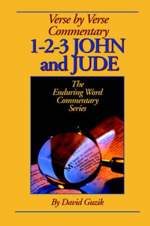 1-2-3 John & Jude Commentary de David Guzik