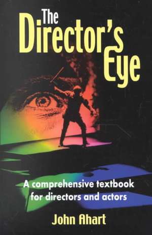 The Director's Eye de John Ahart