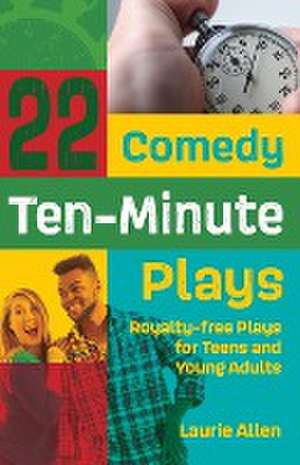 22 Comedy Ten-Minute Plays de Laurie Allen