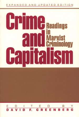 Crime And Capitalism: Readings in Marxist Crimonology de David Greenberg