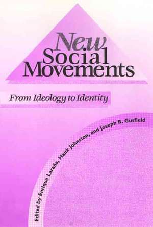 New Social Movements: From Ideology to Identity de Enrique Larana