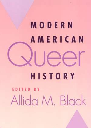 Modern American Queer History de A Black