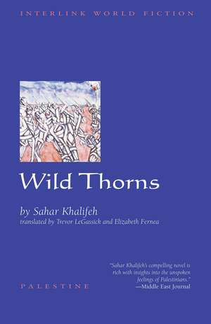 Wild Thorns de Sahar Khalifeh