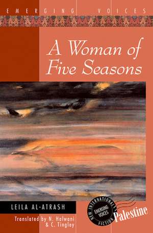 A Woman of Five Seasons de Leila Al-Atrash