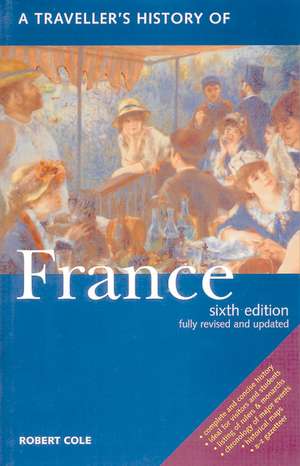 A Traveller's History of France de Robert Cole