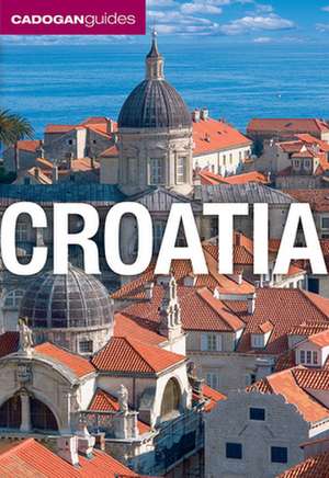 Cadogan Guide Croatia de James Stewart