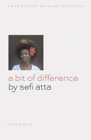 A Bit of Difference de Sefi Atta