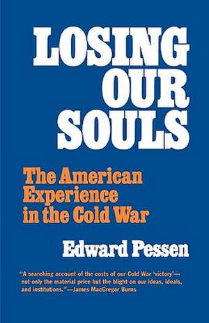 Losing Our Souls de Edward Pessen