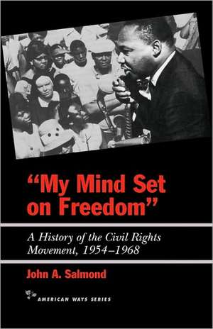 My Mind Set on Freedom de John A. Salmond