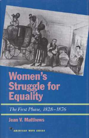 Women's Struggle for Equality de Jean V. Matthews