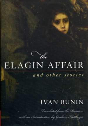 Elagin Affair and Other Stories de Ivan Bunin