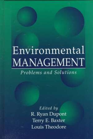 Environmental Management: Problems and Solutions de Louis Theodore