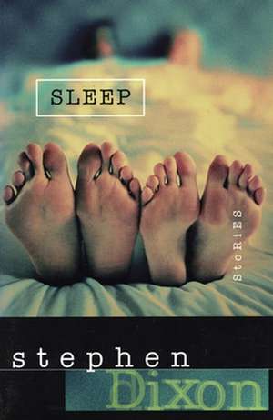 Sleep de Stephen Dixon