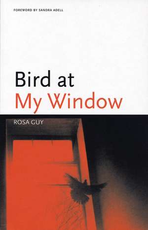 Bird at My Window de Rosa Guy