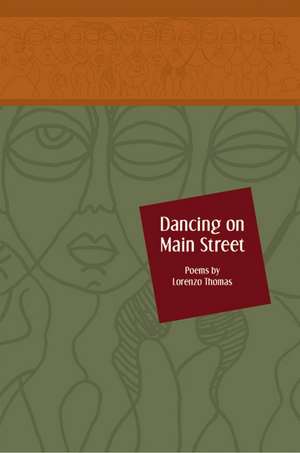 Dancing on Main Street de Lorenzo Thomas