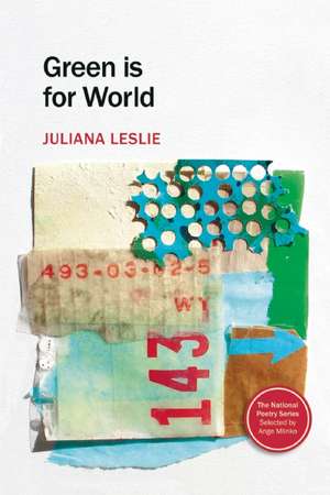 Green Is for World de Juliana Leslie