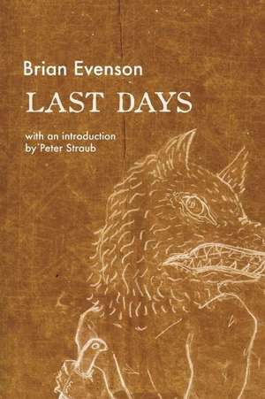 Last Days de Brian Evenson