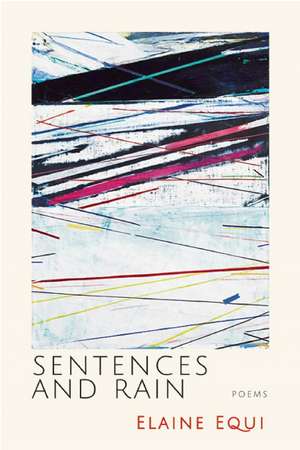 Sentences and Rain de Elaine Equi