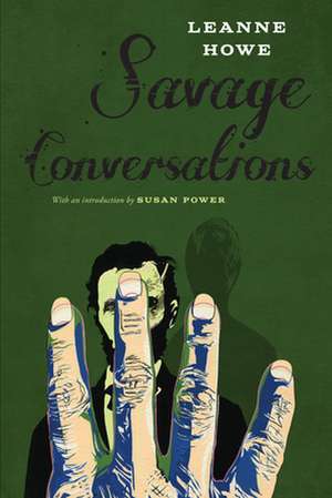 Savage Conversations de Leanne Howe