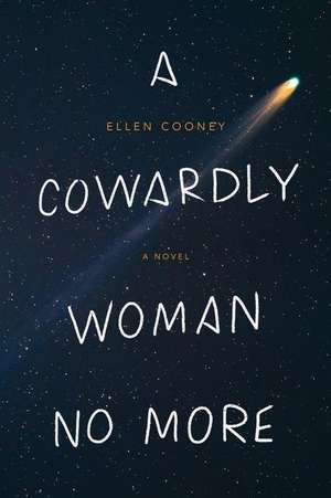 A Cowardly Woman No More de Ellen Cooney