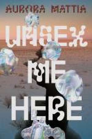 Unsex Me Here de Aurora Mattia