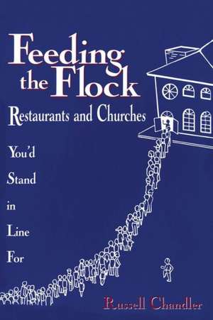 Feeding the Flock de Russell Chandler