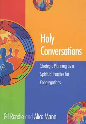 Holy Conversations de Gilbert R. Rendle