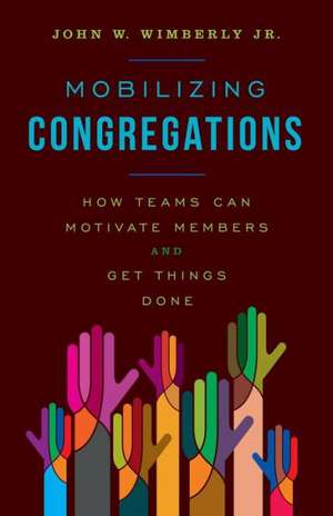 Mobilizing Congregations de John W. Wimberly