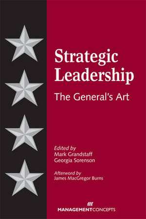 Strategic Leadership: The General's Art de Mark Grandstaff