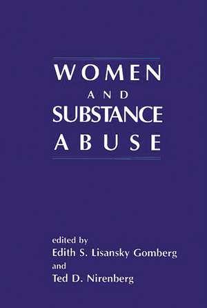 Women and Substance Abuse de Edith S. Lisansky Gomberg