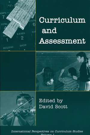 Curriculum and Assessment de David Scott