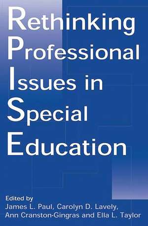 Rethinking Professional Issues in Special Education de James L. Paul