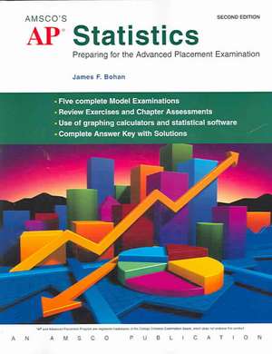 AP Statistics: Preparing for the Advanced Placement Examination de James F. Bohan