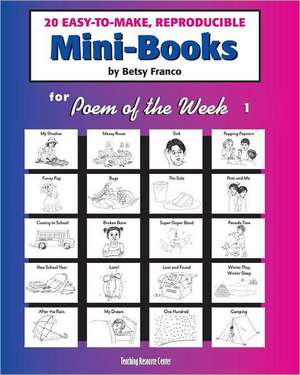 Mini-Books for Poem of the Week 1: 20 Easy-To-Make Reproducible Mini-Books de Betsy Franco