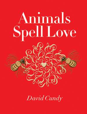 Animals Spell Love de David Cundy