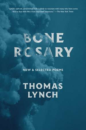 Bone Rosary de Thomas Lynch