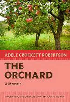 The Orchard de Adele Crockett Robertson