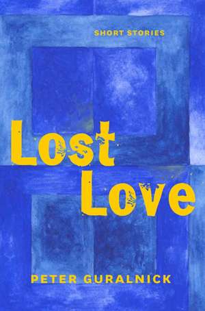 Lost Love de Peter Guralnick