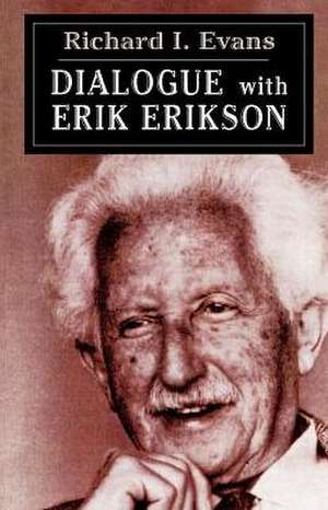 Dialogue with Erik Erikson de Erik H. Erikson