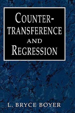 Countertransference and Regression de Bryce L. Boyer