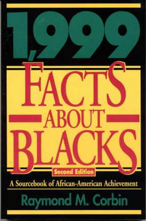 1,999 Facts about Blacks de Raymond M. Corbin