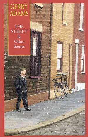 The Street & Other Stories de Gerry Adams